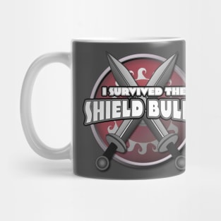 I survived the Shield Bully Mug